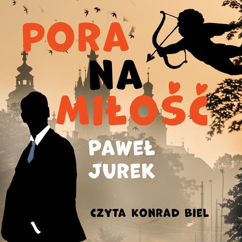 Tytuł: Pora na miłość
Autor: Paweł Jurek
Wydawnictwo: Estymator
Formaty: MP3
