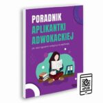 Tytuł: Poradnik aplikantki adwokackiej - jak zdać egzamin na aplikację
Autor: Aleksandra Rejmak
Wydawnictwo: Od nowa
Formaty: PDF