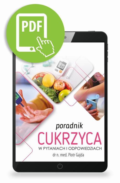 Tytuł: Poradnik Cukrzyca w pytaniach i odpowiedziach
Autor: Piotr Gajda
Wydawnictwo: Medical Education
Formaty: PDF