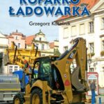 Tytuł: Poradnik operatora Koparkoładowarka
Autor: Grzegorz Koselnik
Wydawnictwo: Grafton Projekt
Formaty: PDF