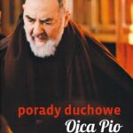 Tytuł: Porady duchowe Ojca Pio
Autor: Ojciec Pio, Joanna Świątkiewicz
Wydawnictwo: Serafin
Formaty: EPUB, MOBI