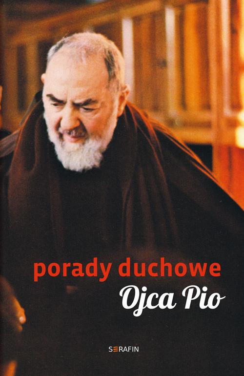 Tytuł: Porady duchowe Ojca Pio
Autor: Ojciec Pio, Joanna Świątkiewicz
Wydawnictwo: Serafin
Formaty: EPUB, MOBI