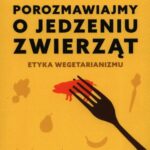 Porozmawiajmy o jedzeniu zwierząt — okładka e-booka