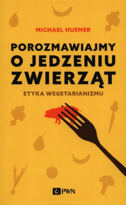 Porozmawiajmy o jedzeniu zwierząt — okładka e-booka
