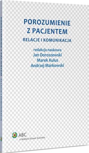 Porozumienie z pacjentem. Relacje i komunikacja — okładka e-booka