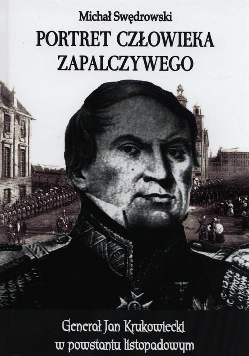 Tytuł: Portret człowieka zapalczywego
Autor: Michał Swędrowski
Wydawnictwo: Napoleon V
Formaty: EPUB, PDF, MOBI
