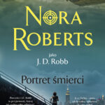 Tytuł: Portret śmierci
Autor: Nora Roberts
Wydawnictwo: Świat Książki
Formaty: EPUB, MOBI