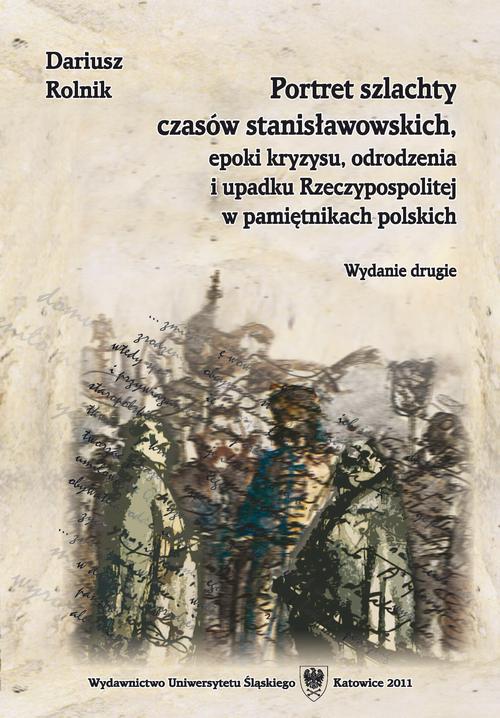 Portret szlachty czasów stanisławowskich, epoki kryzysu, odrodzenia i upadku Rzeczypospolitej w pamiętnikach polskich. Wyd. 2 — okładka e-booka