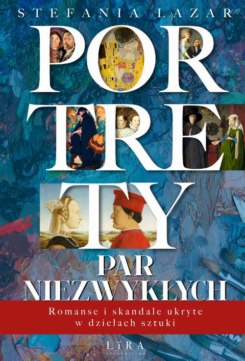 Tytuł: Portrety par niezwykłych. Romanse i skandale ukryte w dziełach sztuki
Autor: Stefania Lazar
Wydawnictwo: Lira
Formaty: EPUB, MOBI
