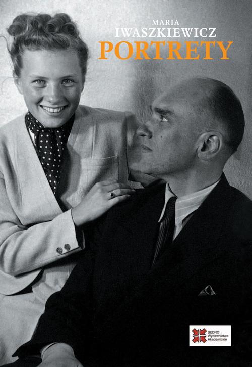 Tytuł: Portrety
Autor: Maria Iwaszkiewicz
Wydawnictwo: Sedno
Formaty: EPUB, PDF, MOBI