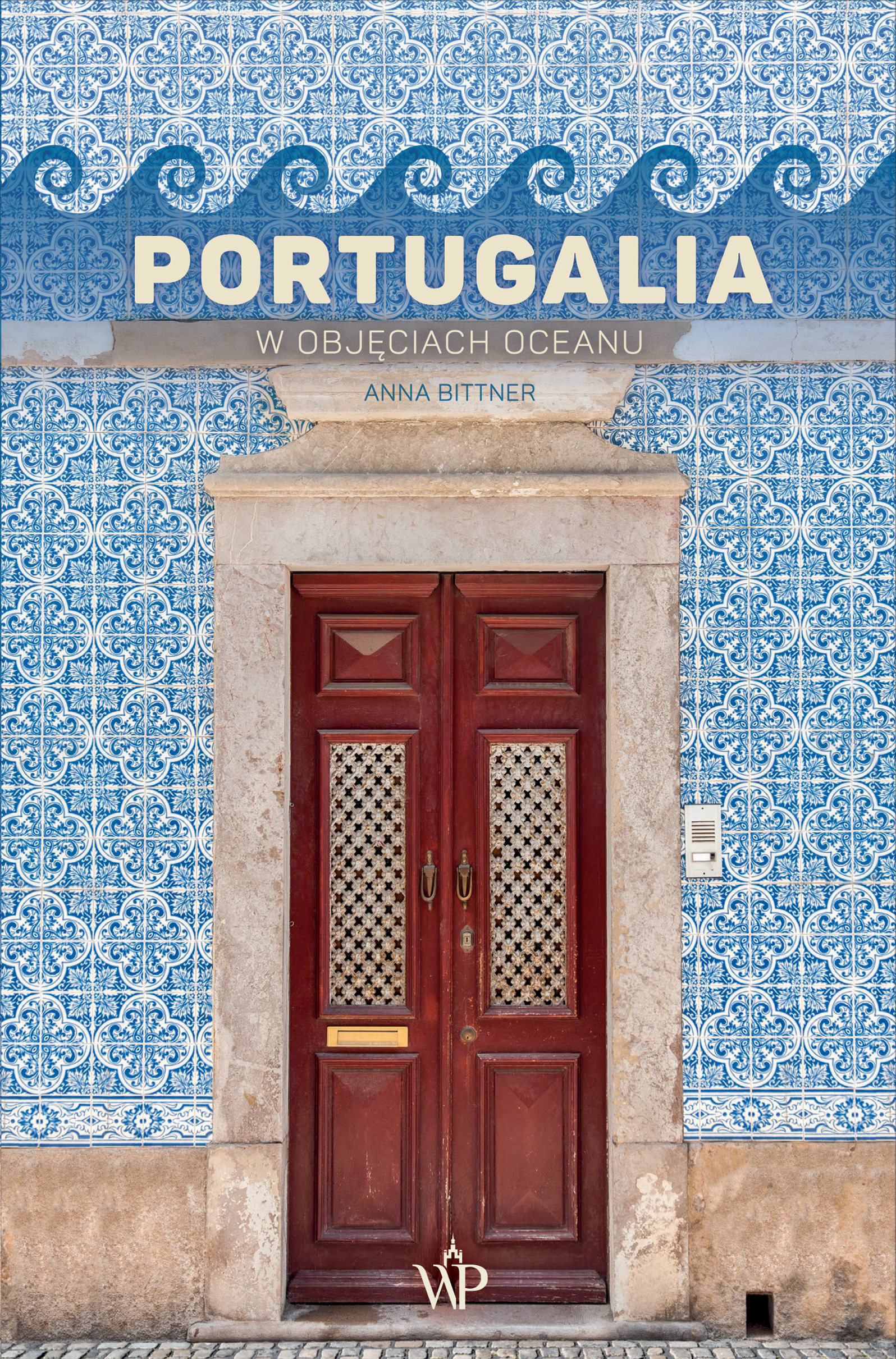 Portugalia. W objęciach oceanu — okładka e-booka