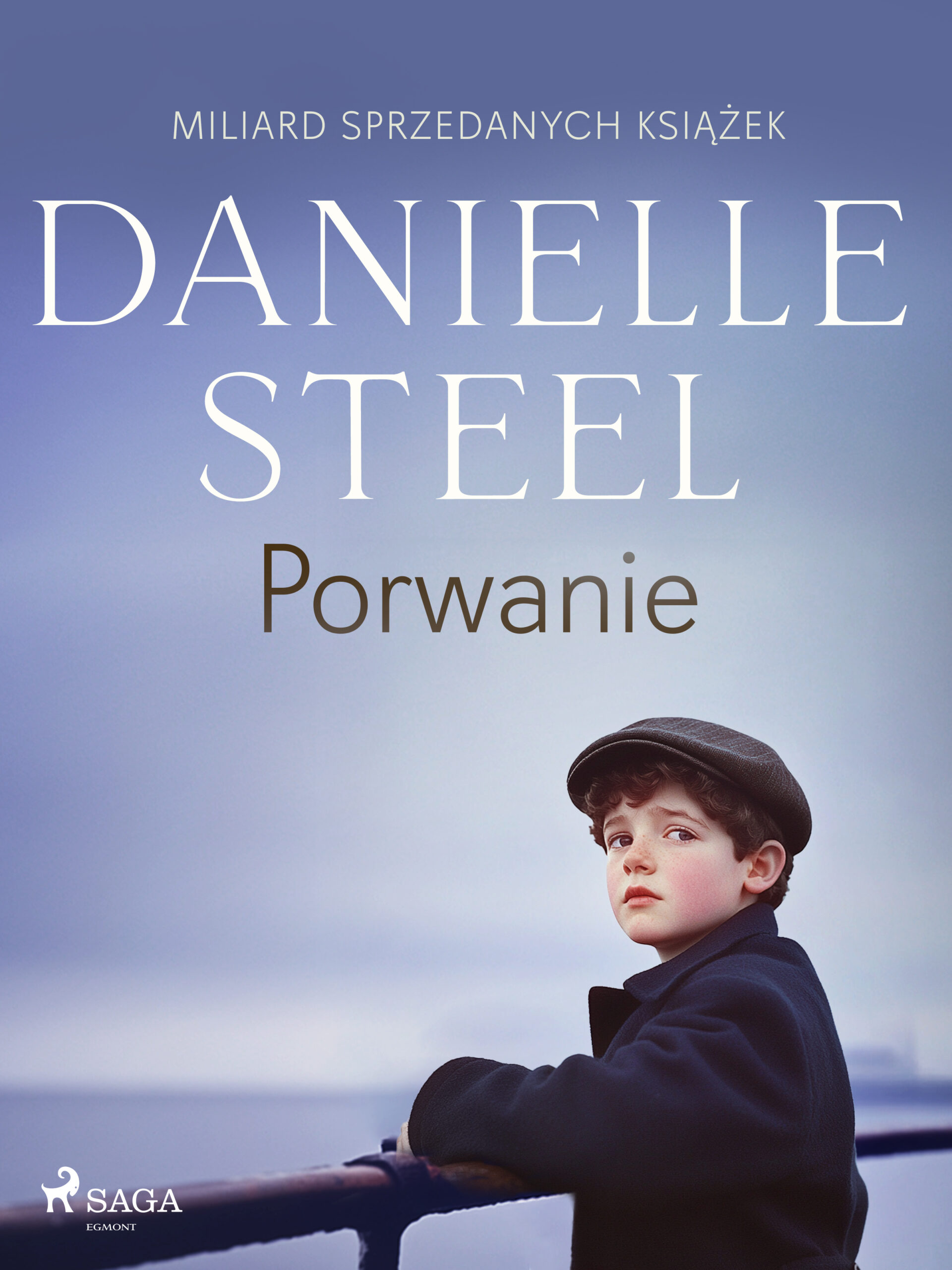 Tytuł: Porwanie
Autor: Danielle Steel
Wydawnictwo: SAGA Egmont
Formaty: EPUB, MOBI