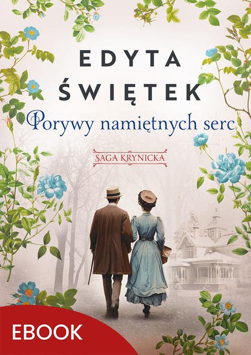 Tytuł: Porywy namiętnych serc
Autor: Edyta Świętek
Wydawnictwo: Mando
Formaty: MOBI, EPUB