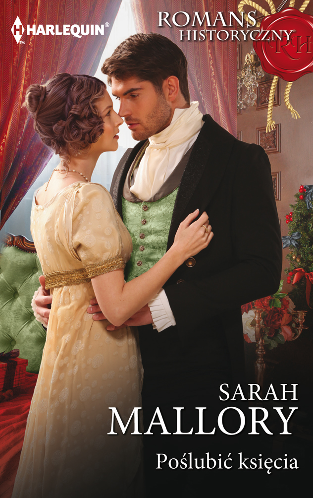 Tytuł: Poślubić księcia
Autor: Sarah Mallory
Wydawnictwo: HarperCollins Polska
Formaty: EPUB, MOBI