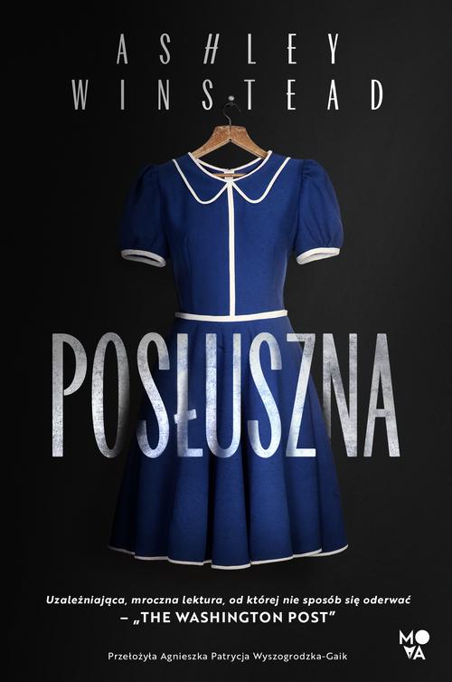 Tytuł: Posłuszna
Autor: Ashley Winstead
Wydawnictwo: Mova
Formaty: MOBI, EPUB