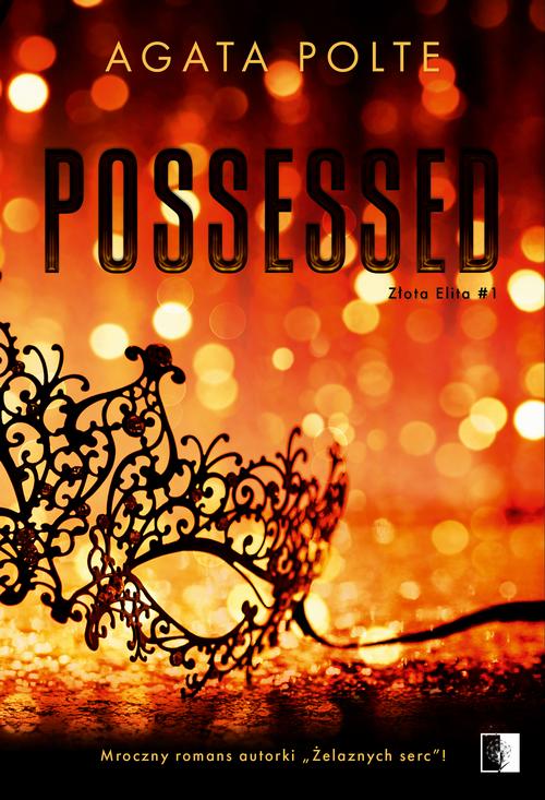Tytuł: Possessed
Autor: Agata Polte
Wydawnictwo: NieZwykłe
Formaty: EPUB, MOBI