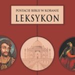 Postacie Biblii w Koranie. Leksykon. — okładka e-booka