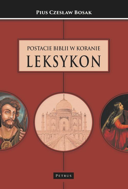 Postacie Biblii w Koranie. Leksykon. — okładka e-booka