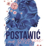 Tytuł: Postawić na szczęście
Autor: Anna Sakowicz
Wydawnictwo: Purple Book
Formaty: EPUB, MOBI