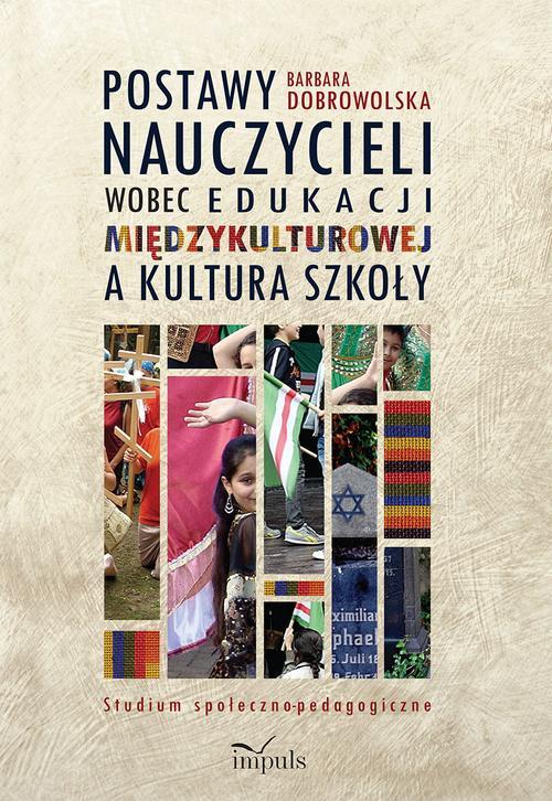 Postawy nauczycieli wobec edukacji międzykulturowej a kultura szkoły — okładka e-booka