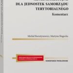 Tytuł: Postępowanie administracyjne dla jednostek samorządu terytorialnego. Komentarz
Autor: Michał Bursztynowicz, Martyna Sługocka
Wydawnictwo: Wolters Kluwer
Formaty: PDF