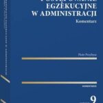 Postępowanie egzekucyjne w administracji. Komentarz — okładka e-booka