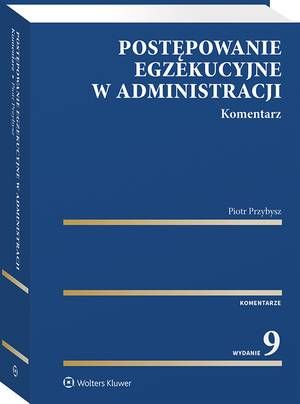 Postępowanie egzekucyjne w administracji. Komentarz — okładka e-booka