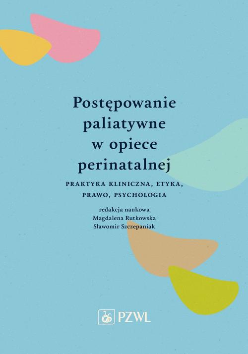 Postępowanie paliatywne w opiece perinatalnej — okładka e-booka