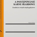 Tytuł: Postępowanie podatkowe a postępowanie karne skarbowe
Autor: Dariusz Strzelec
Wydawnictwo: Wolters Kluwer
Formaty: PDF
