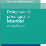 Postępowanie przed sądami lekarskimi w praktyce — okładka e-booka