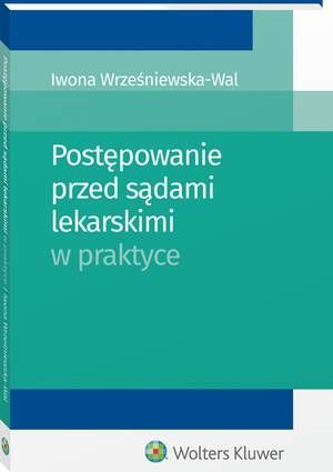 Postępowanie przed sądami lekarskimi w praktyce — okładka e-booka