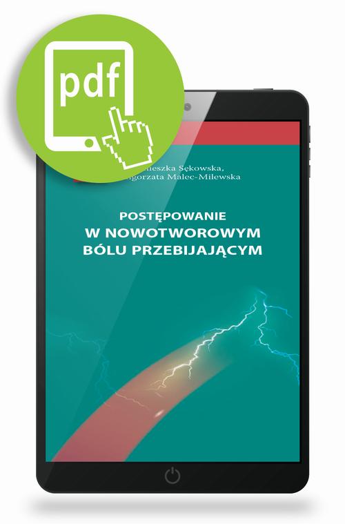 Tytuł: Postępowanie w nowotworowym bólu przebijającym
Autor: Agnieszka Sękowska, Małgorzata Malec - Milewska
Wydawnictwo: Medical Education
Formaty: PDF