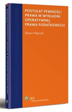 Postulat pewności prawa w wykładni operatywnej prawa podatkowego — okładka e-booka