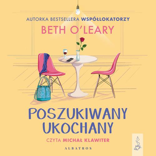 Tytuł: POSZUKIWANY UKOCHANY
Autor: Beth O'leary
Wydawnictwo: Albatros
Formaty: MP3