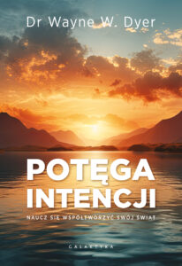 Tytuł: Potęga intencji. Naucz się współtworzyć swój świat
Autor: Wayne W. Dyer
Wydawnictwo: Galaktyka
Formaty: EPUB, MOBI