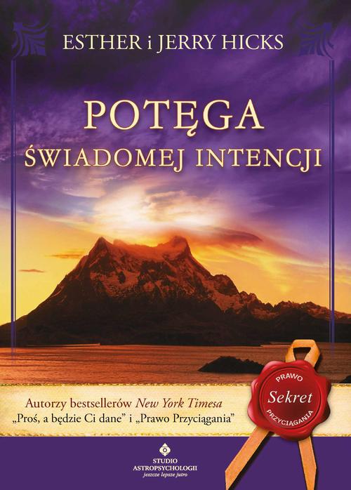 Tytuł: Potęga świadomej intencji
Autor: Esther Hicks, Jerry Hicks
Wydawnictwo: Studio Astropsychologii
Formaty: EPUB, MOBI, PDF