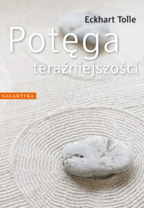 Tytuł: Potęga teraźniejszości
Autor: Eckhart Tolle
Wydawnictwo: Galaktyka
Formaty: EPUB, MOBI