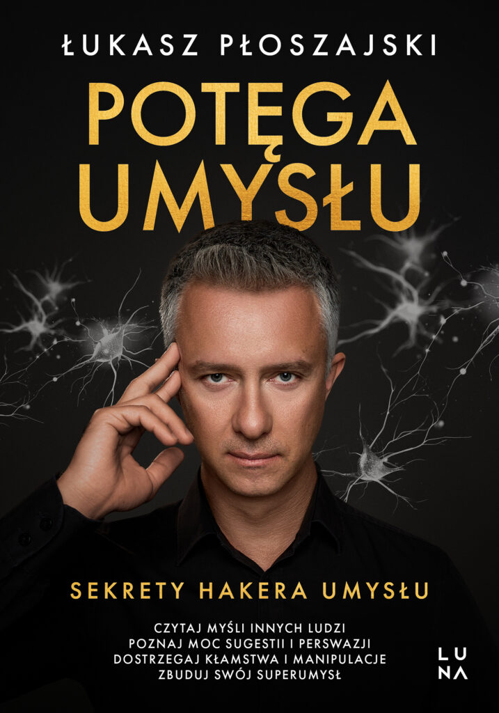Potęga umysłu. Sekrety Hakera Umysłu — okładka