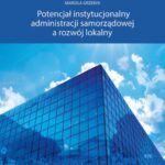 Tytuł: Potencjał instytucjonalny administracji samorządowej a rozwój lokalny
Autor: Mariola Grzebyk
Wydawnictwo: Wydawnictwo Uniwersytetu Rzeszowskiego
Formaty: PDF