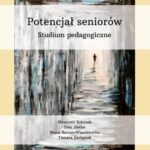 Potencjał seniorów. Studium pedagogiczne — okładka e-booka