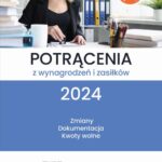 Tytuł: Potrącenia z wynagrodzeń i zasiłków 2024
Autor: Mariusz Pigulski
Wydawnictwo: Wiedza i Praktyka
Formaty: PDF, EPUB, MOBI