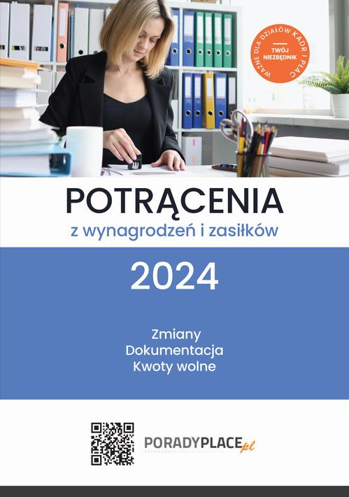 Tytuł: Potrącenia z wynagrodzeń i zasiłków 2024
Autor: Mariusz Pigulski
Wydawnictwo: Wiedza i Praktyka
Formaty: PDF, EPUB, MOBI