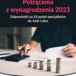 Tytuł: Potrącenia z wynagrodzenia 2023 - odpowiedzi na 10 pytań specjalistów ds. kadr i płac
Autor: Mariusz Pigulski
Wydawnictwo: Wiedza i Praktyka
Formaty: MOBI, EPUB, PDF