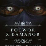 Potwór z Damanor. Wędrowcy Mestyrii - Tom I — okładka e-booka