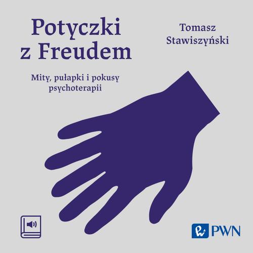 Tytuł: Potyczki z Freudem
Autor: Tomasz Stawiszyński
Wydawnictwo: Wydawnictwo Naukowe PWN
Formaty: MP3