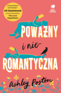 Tytuł: Poważny i nieromantyczna
Autor: Ashley Poston
Wydawnictwo: Gorzka Czekolada
Formaty: EPUB, MOBI