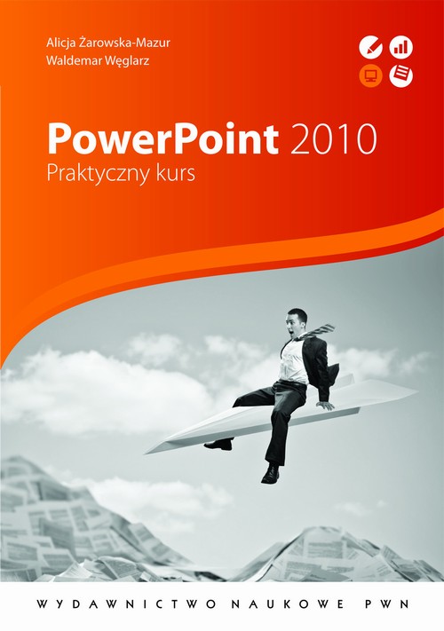 Tytuł: PowerPoint 2010. Praktyczny kurs
Autor: Waldemar Węglarz, Alicja Żarowska-Mazur
Wydawnictwo: Wydawnictwo Naukowe PWN
Formaty: EPUB, MOBI