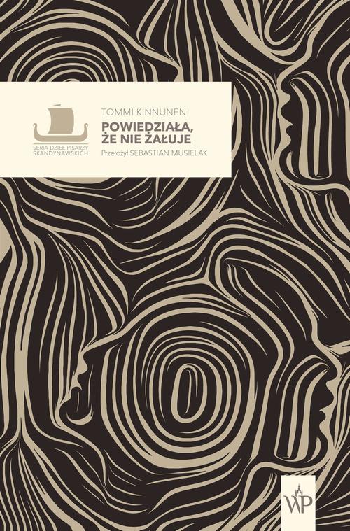 Tytuł: Powiedziała, że nie żałuje
Autor: Tommi Kinnunen
Wydawnictwo: Poznańskie
Formaty: EPUB, MOBI