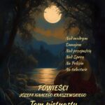 Tytuł: Powieści Józefa Ignacego Kraszewskiego. Tom 15
Autor: Józef Ignacy Kraszewski
Wydawnictwo: Armoryka
Formaty: MOBI, EPUB