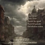 Tytuł: Powieści Józefa Ignacego Kraszewskiego. Tom 20
Autor: Józef Ignacy Kraszewski
Wydawnictwo: Armoryka
Formaty: EPUB, MOBI